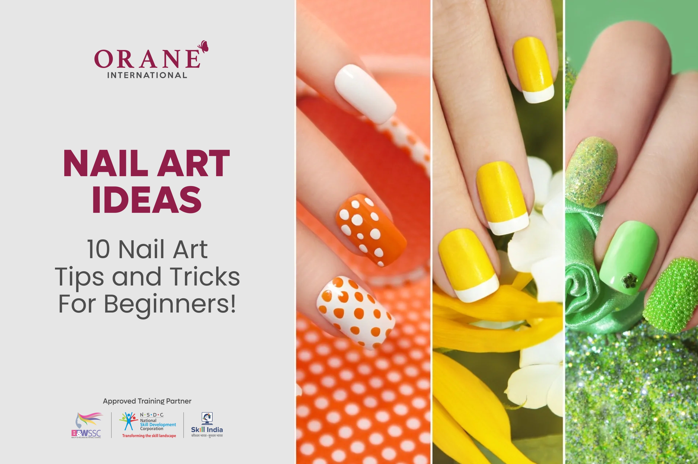 10 Nail Art Tips And Tricks For Beginners! - Orane Beauty Institute